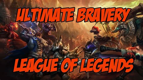 league of legends ultimate bravery|ultimate bravery lol season 14.